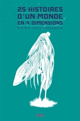 25 histoires d'un monde en 4 dimensions - Reiji Matsumoto