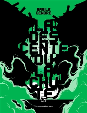 La descente ou La chute - Basile Cendre