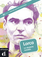 Lorca : la valiente alegria : nivel B1 audiolibro - Aroa Moreno Duran