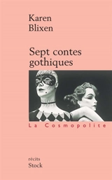 Sept contes gothiques - Karen Blixen