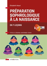 Préparation sophrologique à la naissance : en 7 leçons - Elisabeth Raoul
