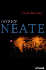 Twelve bar blues - Patrick Neate