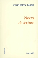 Noces de lecture - Marie-Hélène Bahain