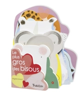 Le plus gros des bisous - Virginie Aracil