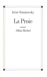 La proie - Irène Némirovsky
