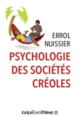Psychologie des sociétés créoles - Errol Nuissier