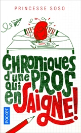 Chroniques d'une prof qui en saigne - Princesse Soso
