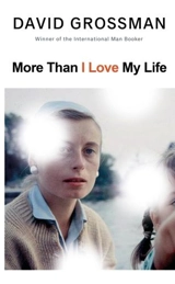 More Than I Love My Life - Grossman, David