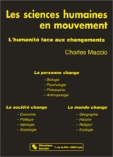 Les Sciences humaines en mouvement : l'humanité face aux changements - Charles Maccio