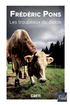Les troupeaux du diable - Frédéric Pons