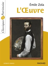 L'oeuvre : extraits choisis - Emile Zola