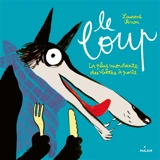Le loup : la plus mordante des bêtes à poil - Laurent Simon