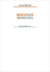 Nouvelles terrestres - Hervé Bienfait