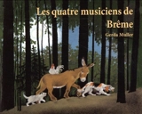 Les quatre musiciens de Brême - Gerda Muller