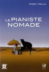 Le pianiste nomade - Marc Vella