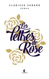 Les lettres de Rose - Clarisse Sabard
