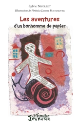 Les aventures d'un bonhomme de papier - Sylvie Nicollet