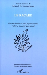 Le racard : une institution d'aide psychosociale, l'utopie au coeur du présent