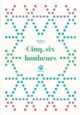 Cinq, six bonheurs - Jean-Marc Mathis
