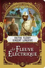 Le fleuve électrique - Victor Fleury