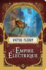 L'Empire électrique - Victor Fleury