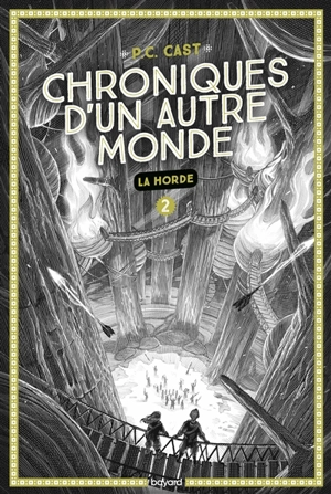 Chroniques d'un autre monde. Vol. 2. La horde - P. C. Cast