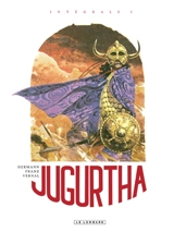 Jugurtha : intégrale. Vol. 1 - Jean-Luc Vernal