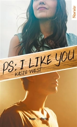 PS : I like you - Kasie West