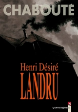 Henri Désiré Landru - Chabouté