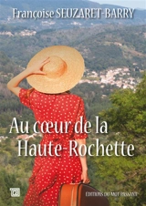 Au coeur de la Haute-Rochette - Françoise Barry