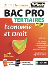 Economie et droit bac pro tertiaires, 2de, 1re, terminale : bac 2020 et 2021 - Hélène Millaret