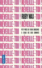 Réveille-toi ! : petit précis de pleine conscience à l'usage des gens surmenés - Ruby Wax