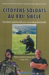 Citoyens-soldats au XXIe siècle : une réserve opérationnelle pour une armée professionnelle - Alexandre Goyet