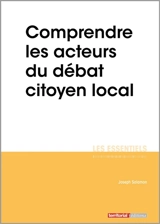 Comprendre les acteurs du débat citoyen local - Joseph Salamon