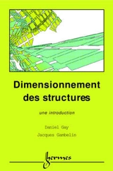Dimensionnement des structures : une introduction - Daniel Gay