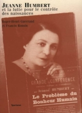 Jeanne Humbert et la lutte pour le contrôle des naissances - Roger-Henri Guerrand