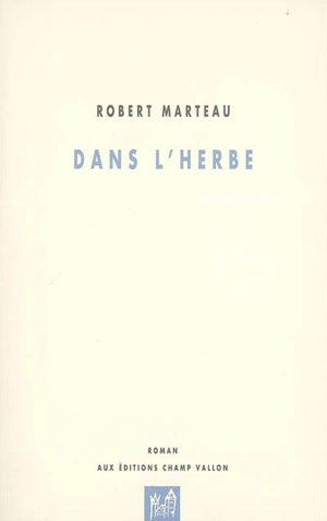 Dans l'herbe - Robert Marteau