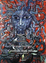 Grisélidis Réal, peintre : catalogue raisonné - Jehane Zouyene