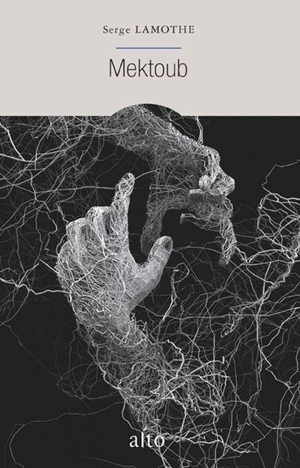 Mektoub - Serge Lamothe