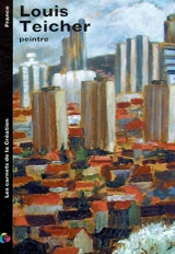 Louis Teicher : peintre - François Cavanna