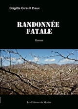 Randonnée fatale - Brigitte Girault-Daux