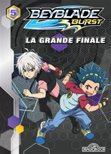 Beyblade burst. Vol. 5. La grande finale - Nelvana