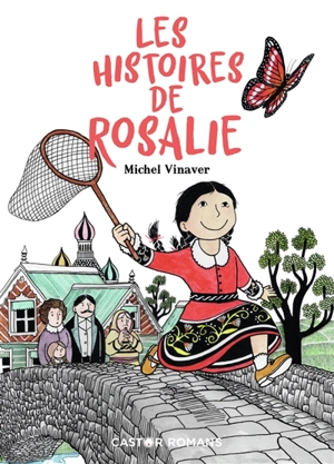 Les histoires de Rosalie - Michel Vinaver