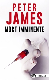 Mort imminente - Peter James