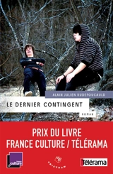 Le dernier contingent - Alain Julien Rudefoucauld