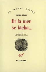 Et la mer se fâcha - Yasar Kemal