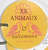 XX animaux & talismans - Loys Masson