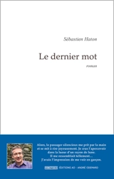 Le dernier mot - Sébastien Haton