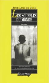 Les souffles du monde - José Luis de Juan
