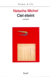 Ciel éteint - Natacha Michel